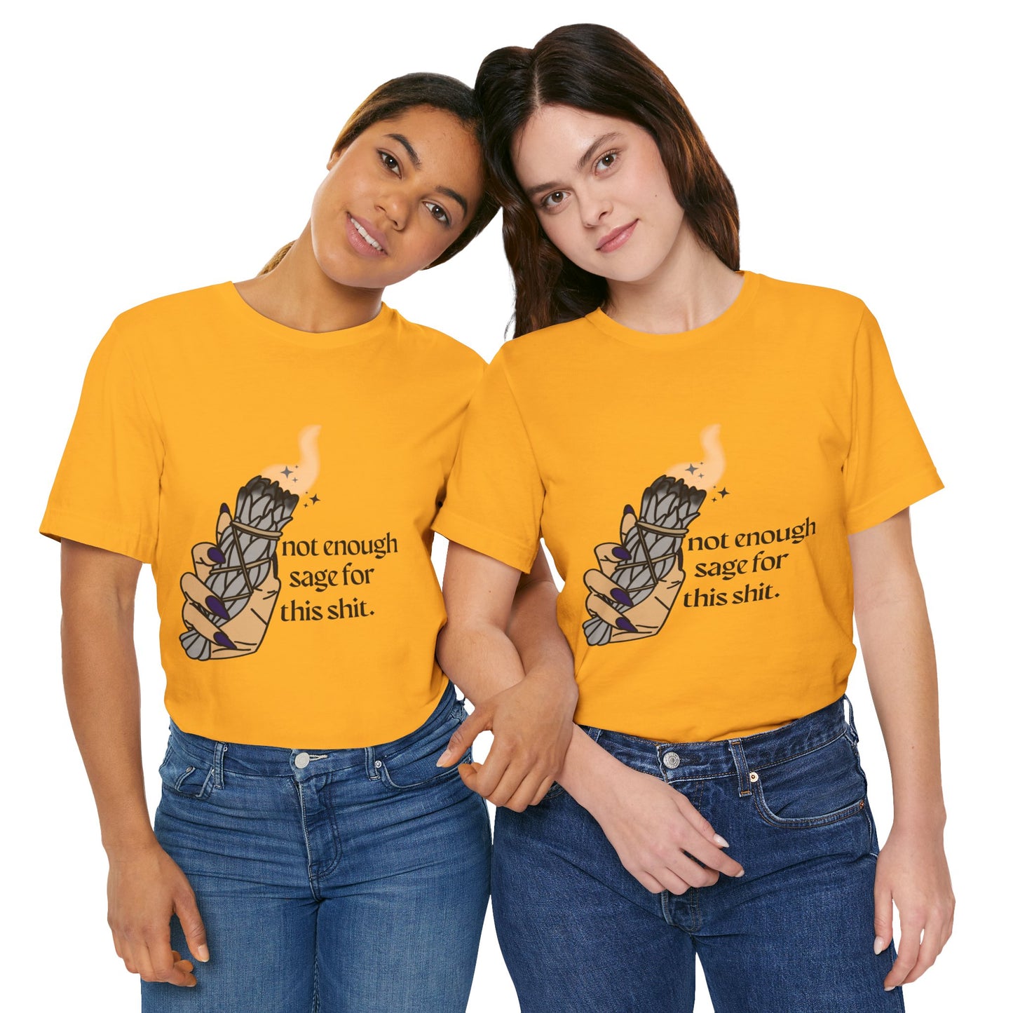Not Enough Sage Tee