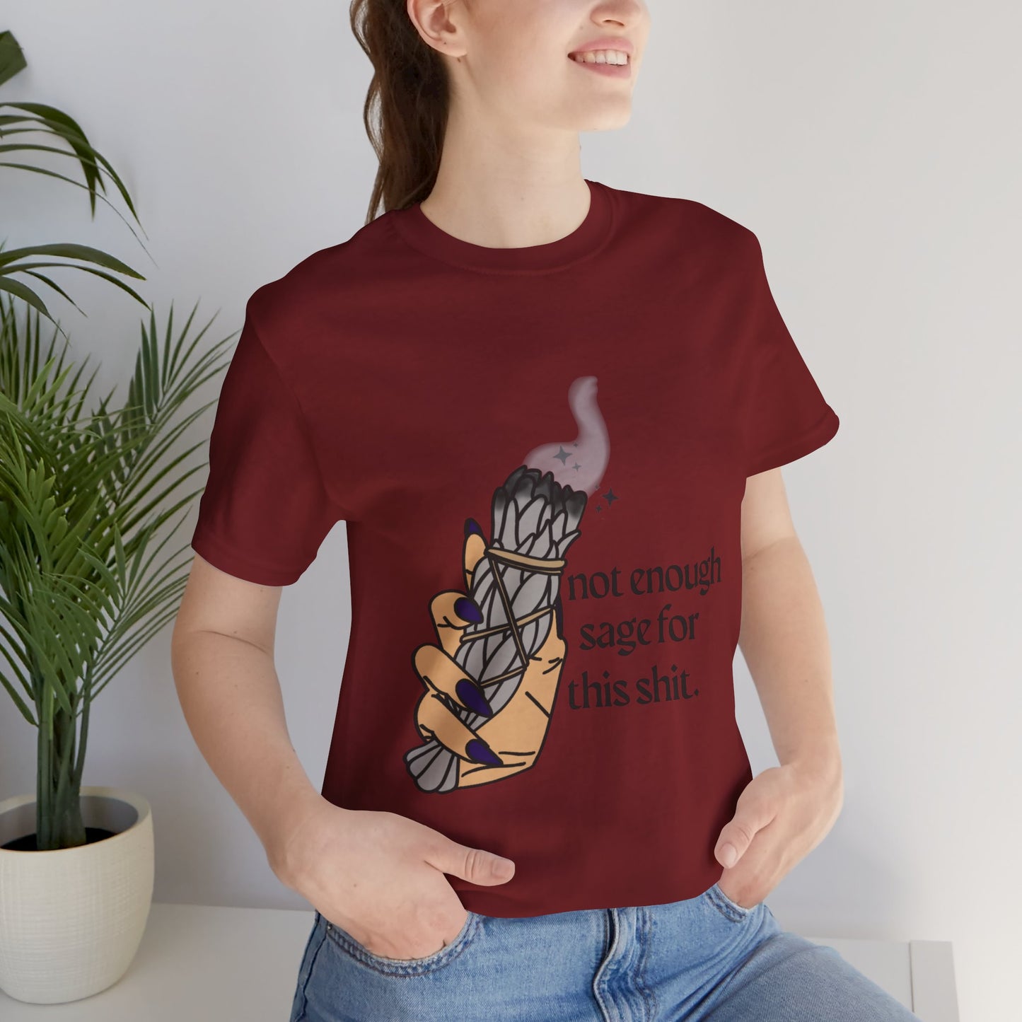 Not Enough Sage Tee