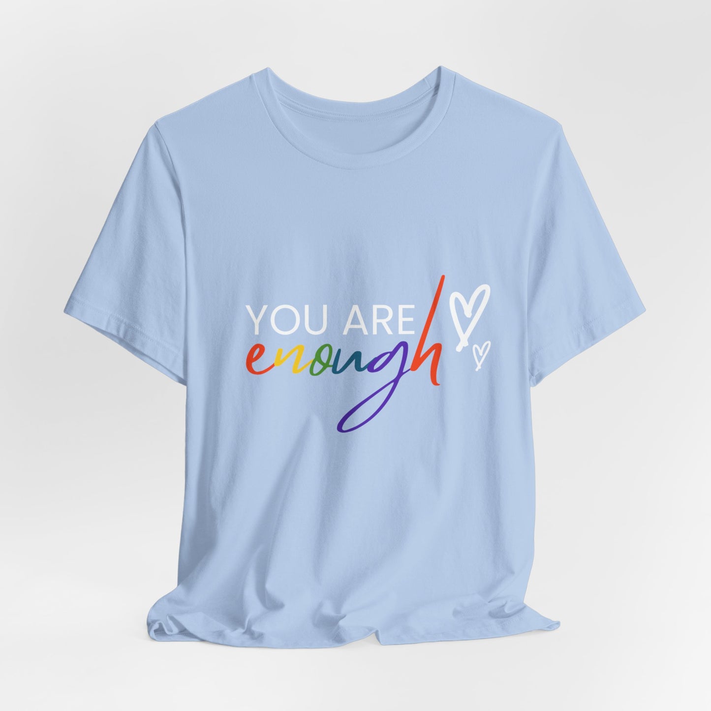 "You Are Enough" Short Sleeve Tee