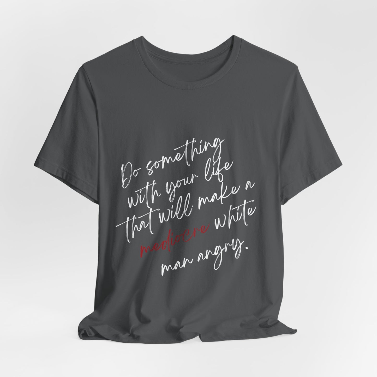 Women's Mediocre Man Short Sleeve Tee 2 - White Graphic