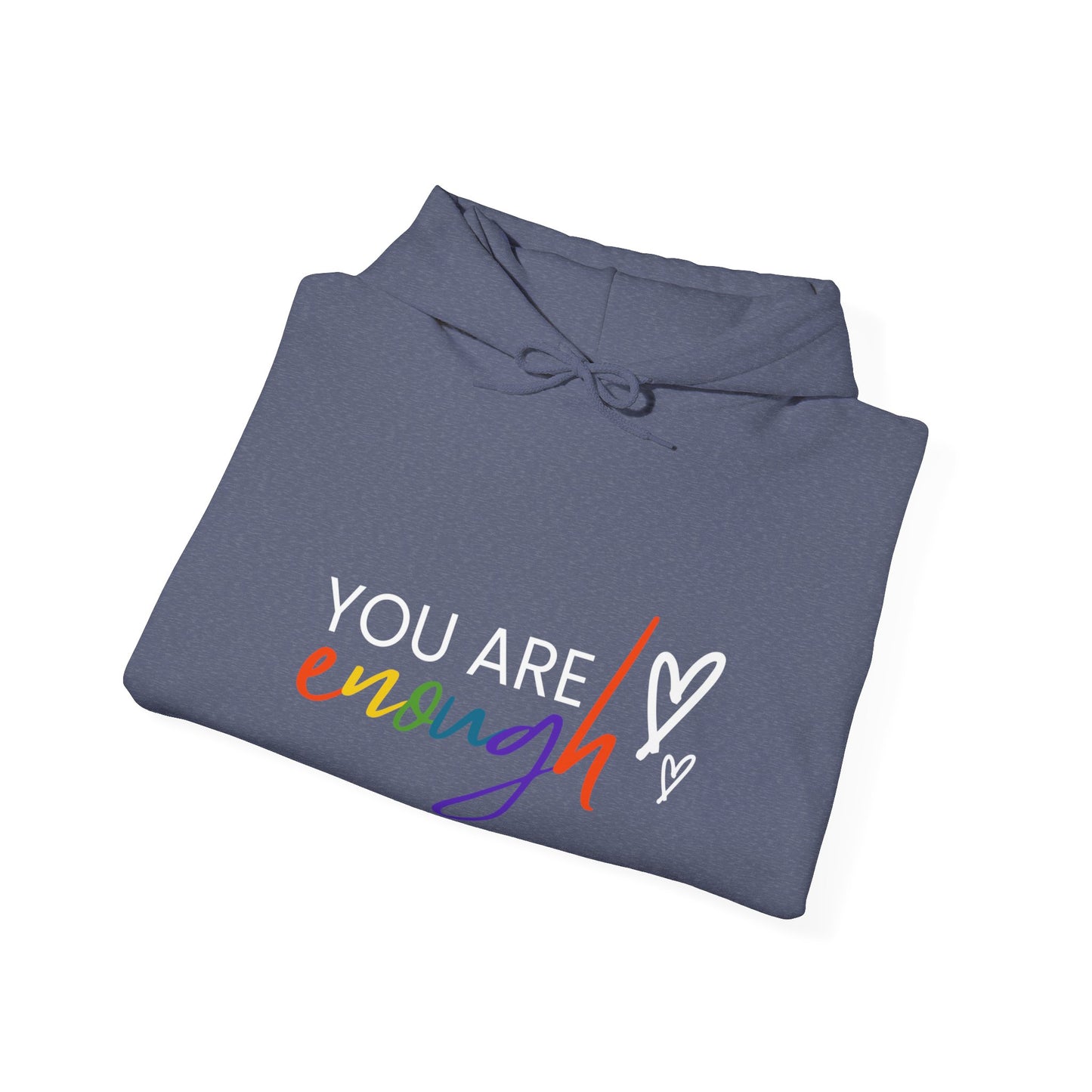 "You Are Enough" Hooded Sweatshirt