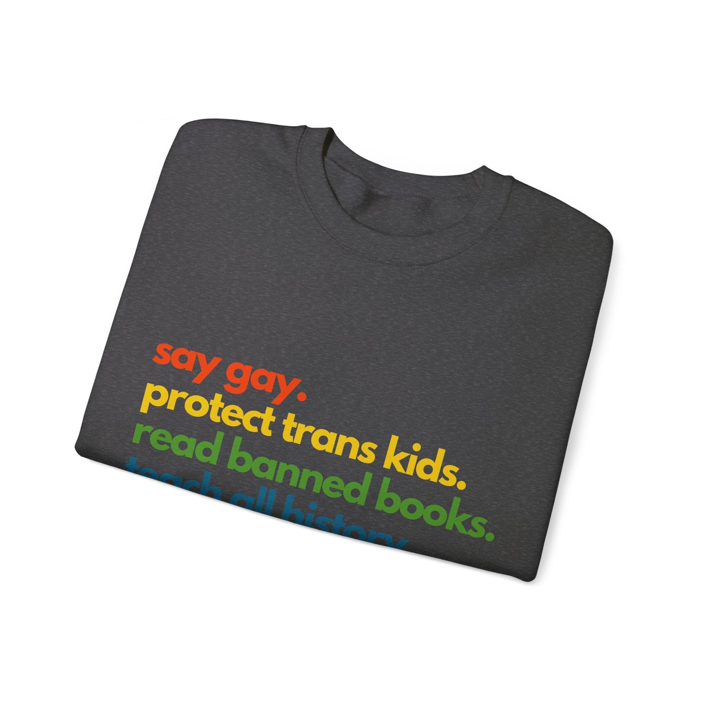 Pride Quote Crewneck Sweatshirt