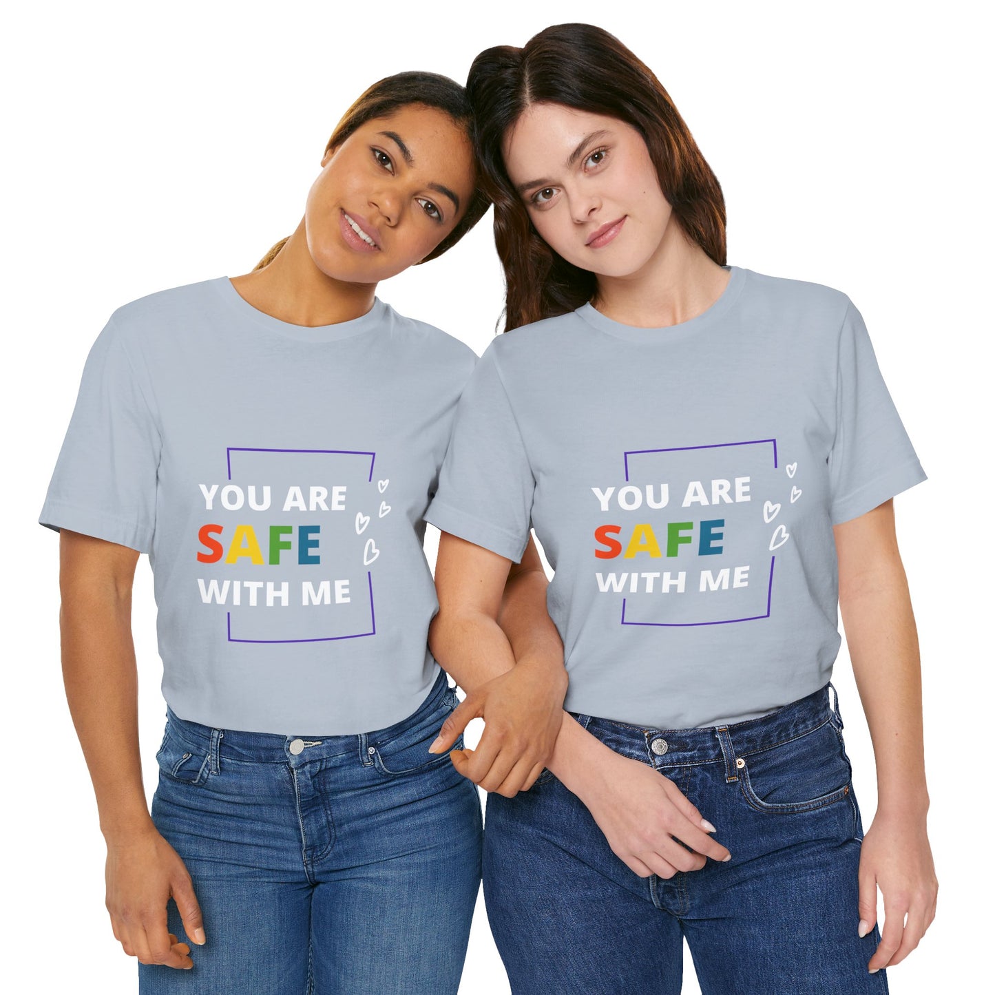 "You Are Safe With Me" Short Sleeve Tee