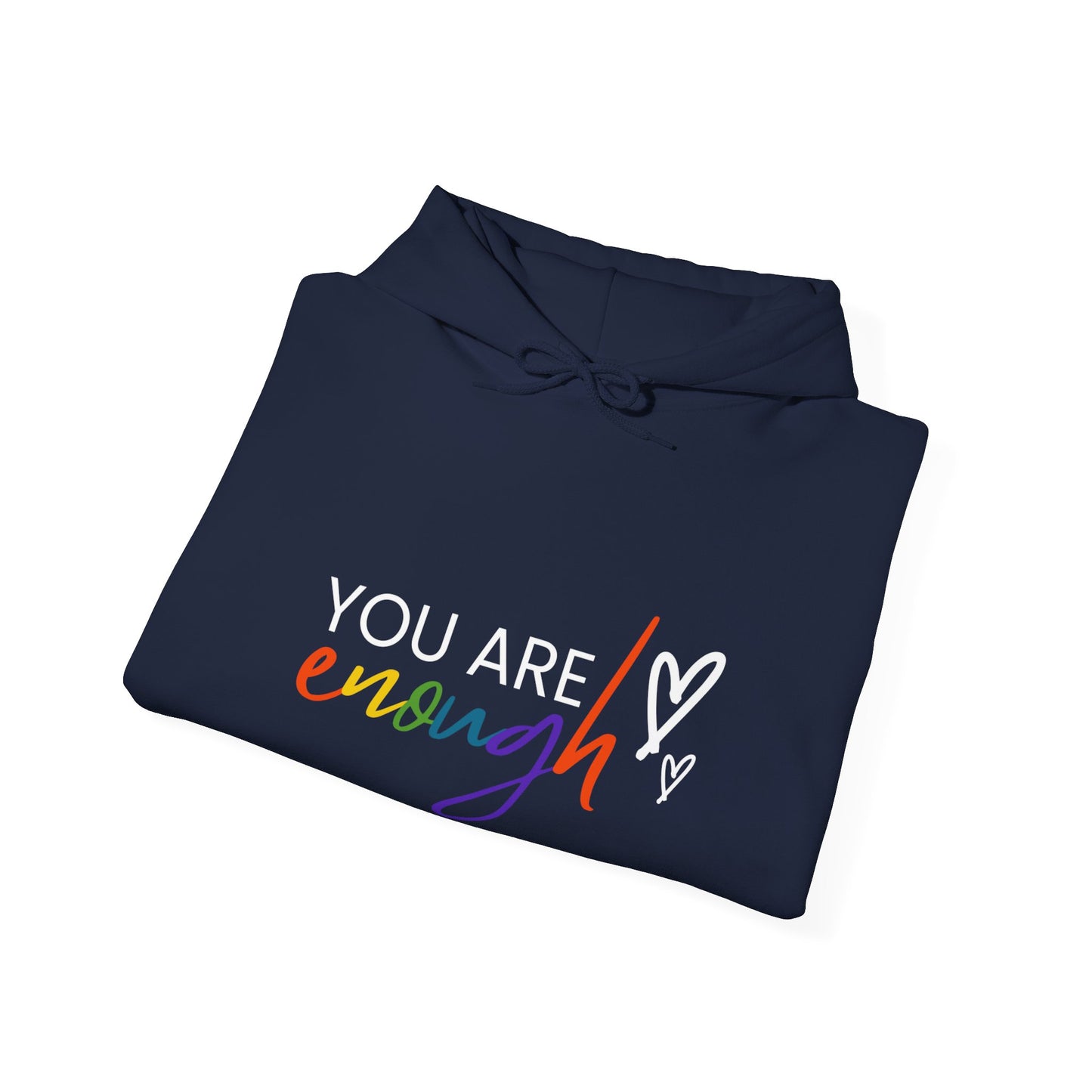 "You Are Enough" Hooded Sweatshirt