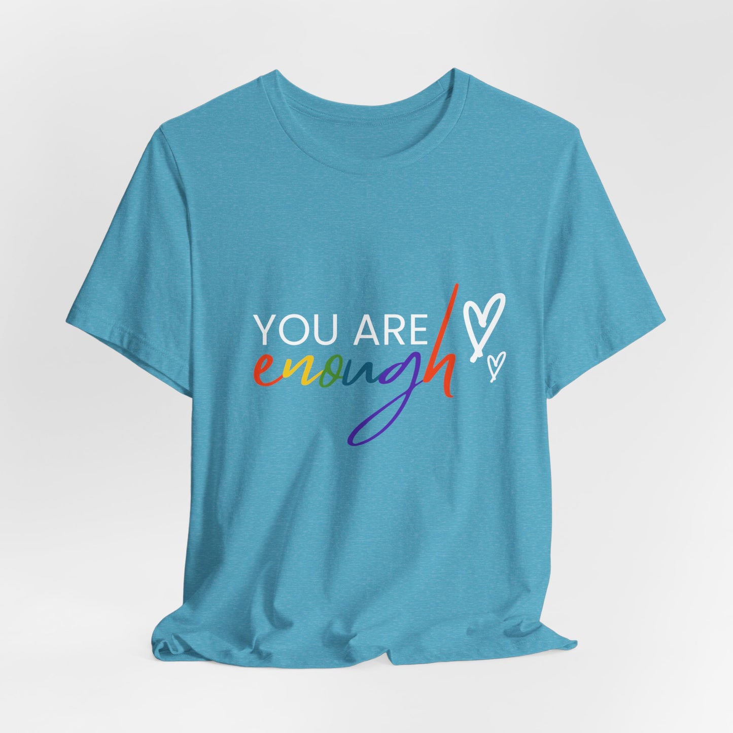 "You Are Enough" Short Sleeve Tee