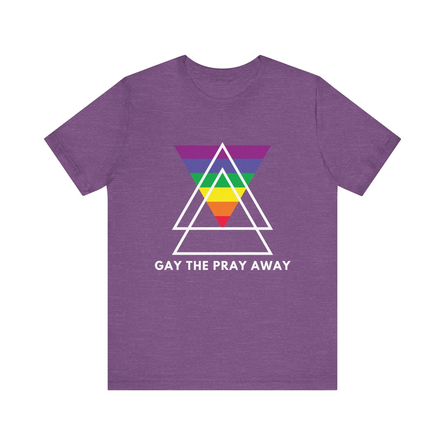"GAY THE PRAY AWAY" Short Sleeve Tee
