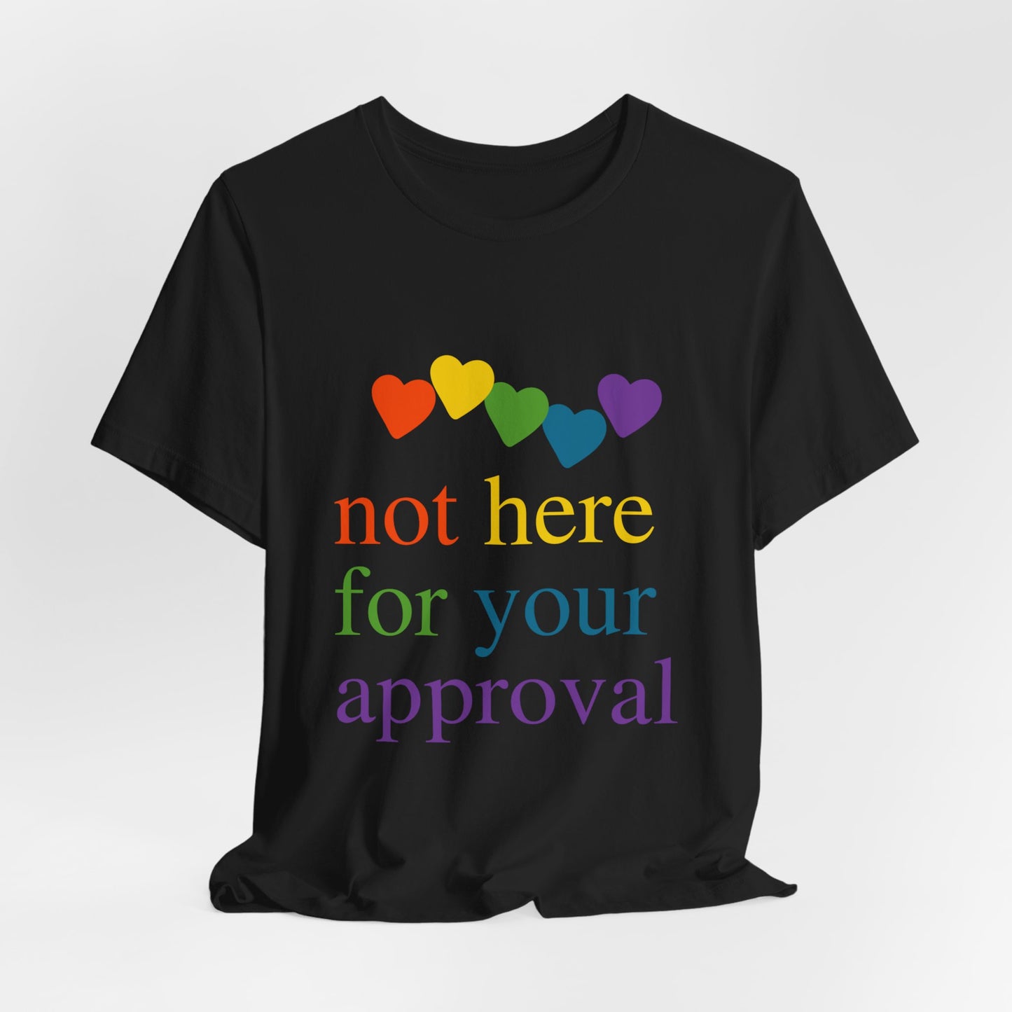Not for Your Approval Short Sleeve Tee