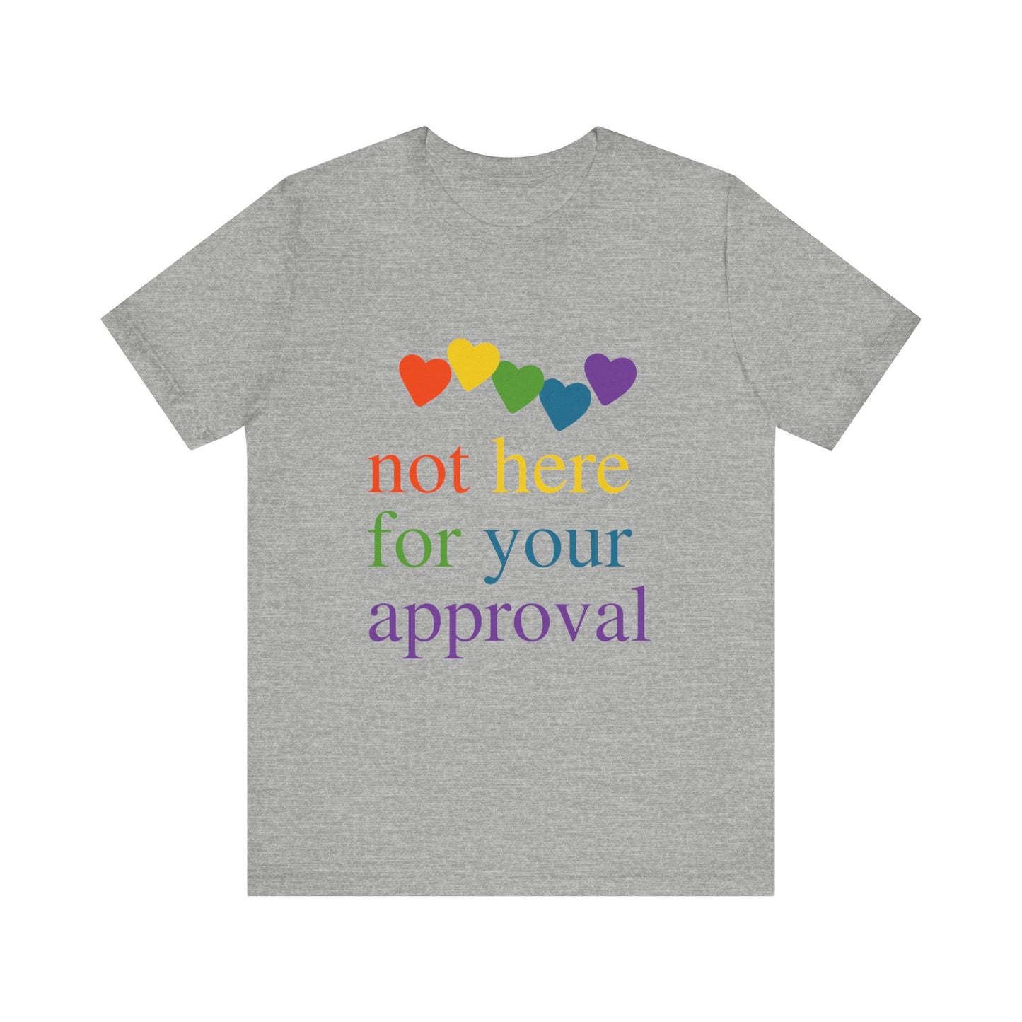 Not for Your Approval Short Sleeve Tee