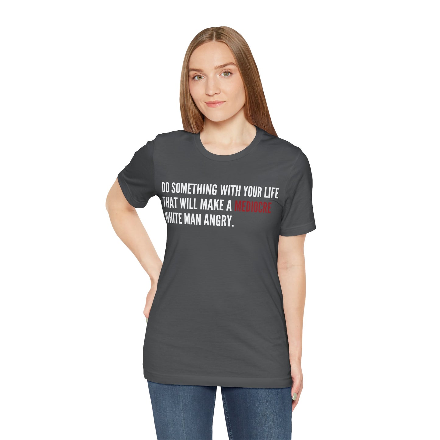 Women's Mediocre Man Short Sleeve Tee - White Graphic