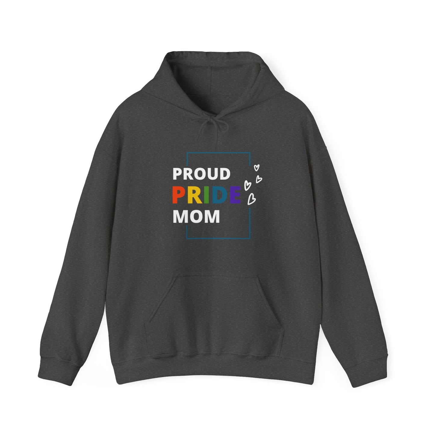 Proud Pride Mom Hooded Sweatshirt