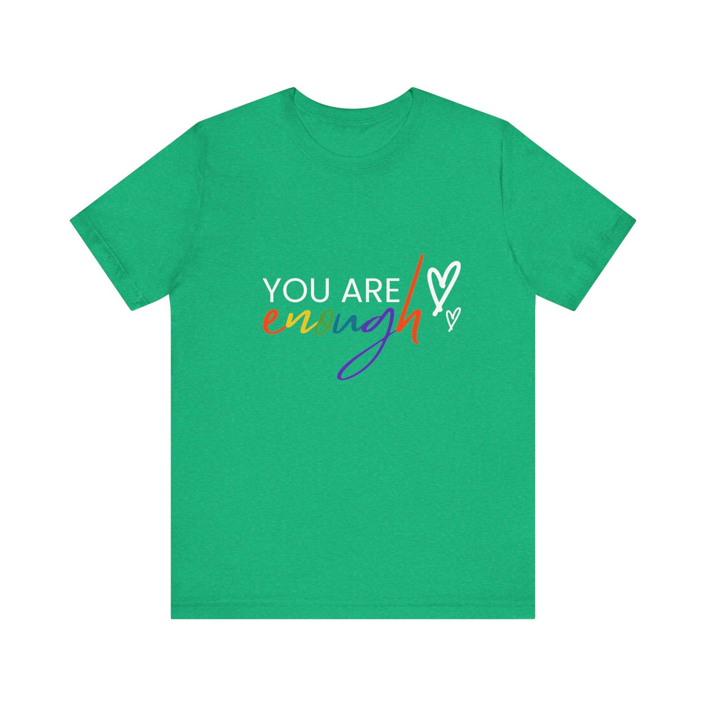 "You Are Enough" Short Sleeve Tee