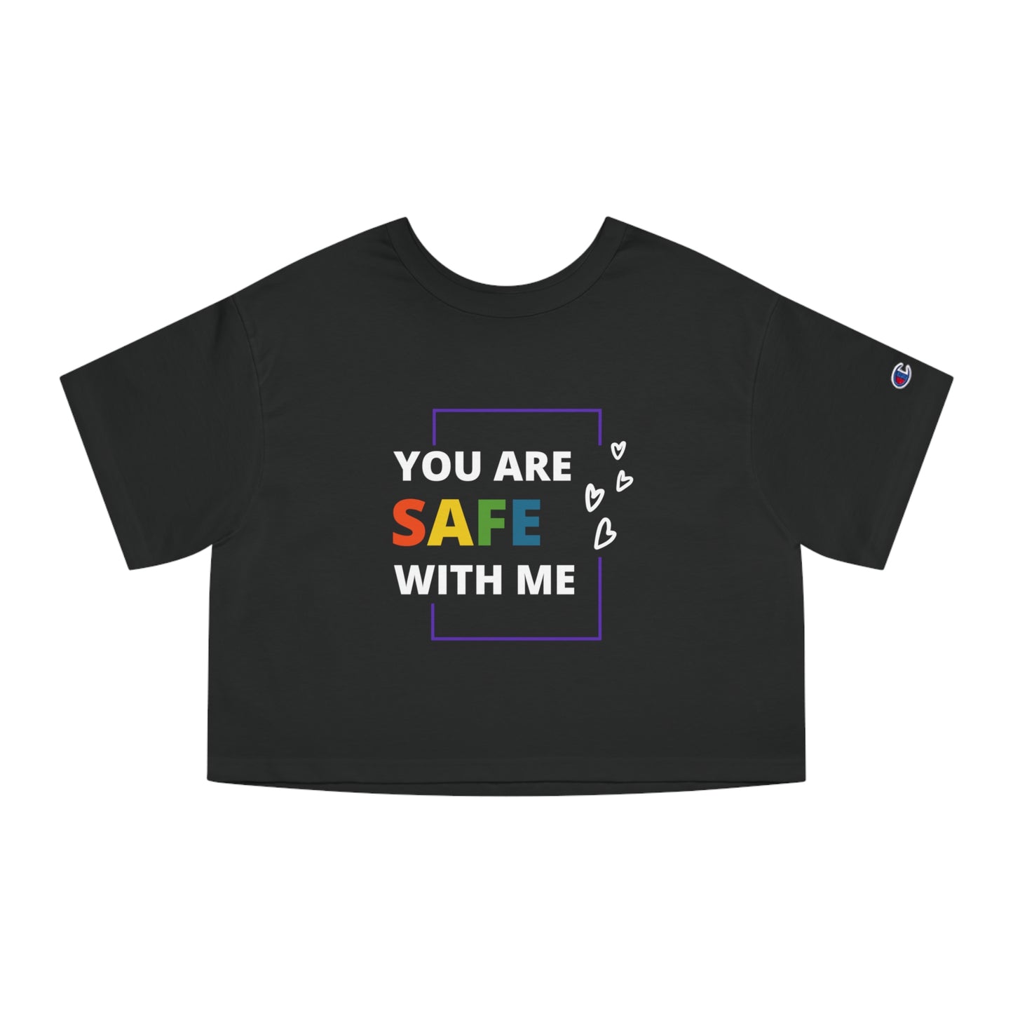 "You Are Safe With Me" Cropped T-Shirt