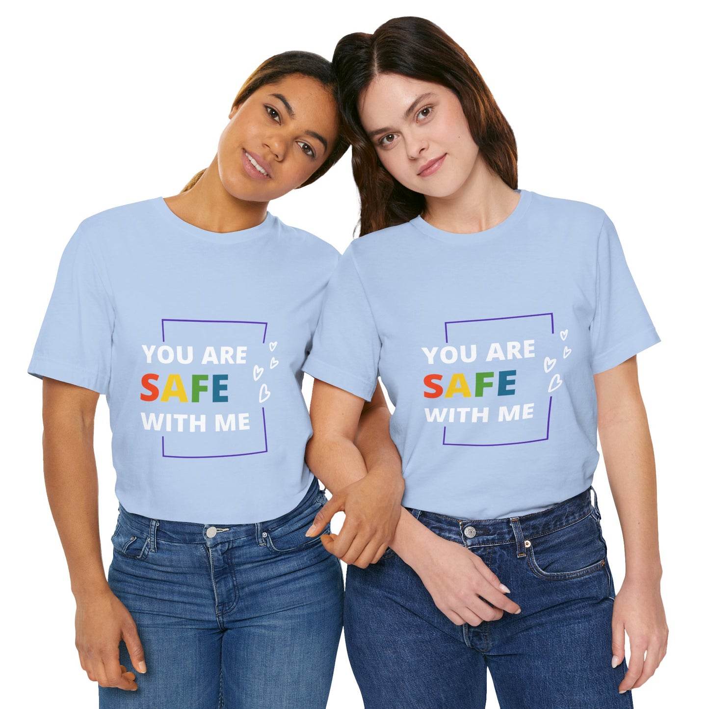 "You Are Safe With Me" Short Sleeve Tee