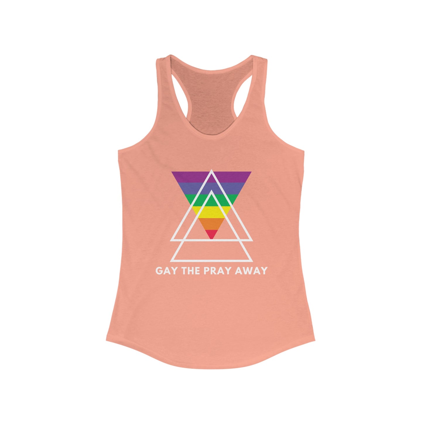 "GAY THE PRAY AWAY" Racerback Tank