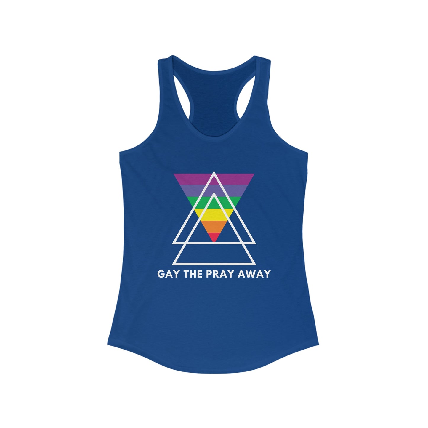"GAY THE PRAY AWAY" Racerback Tank