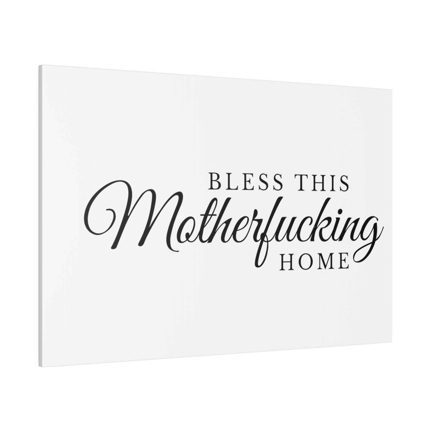 Bless This Home Matte Canvas, Stretched, 0.75"