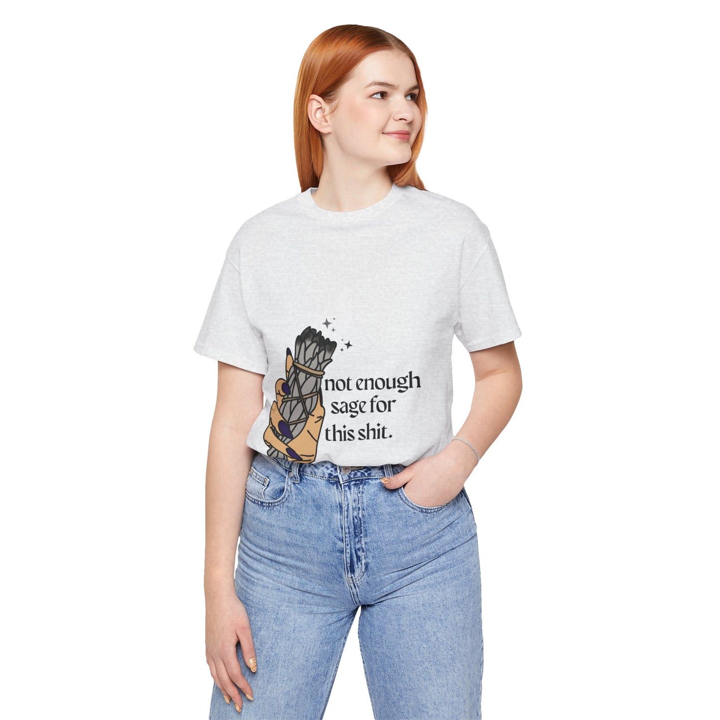 Not Enough Sage Tee