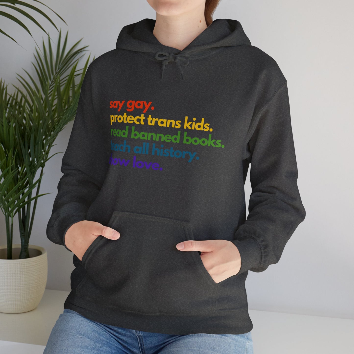 Pride Quote Hooded Sweatshirt