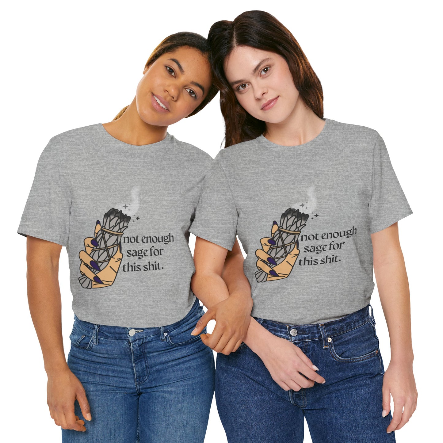 Not Enough Sage Tee