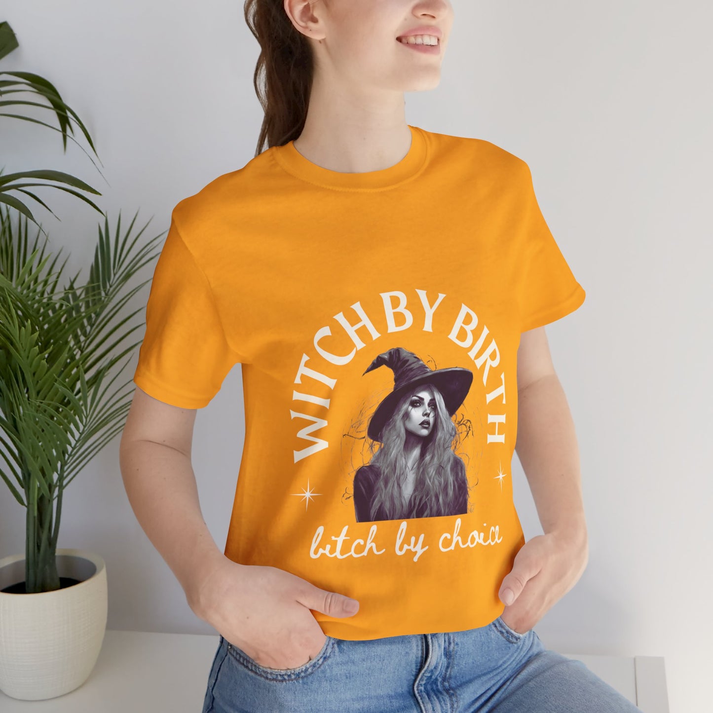 "Witch by birth, bitch by choice" Tee