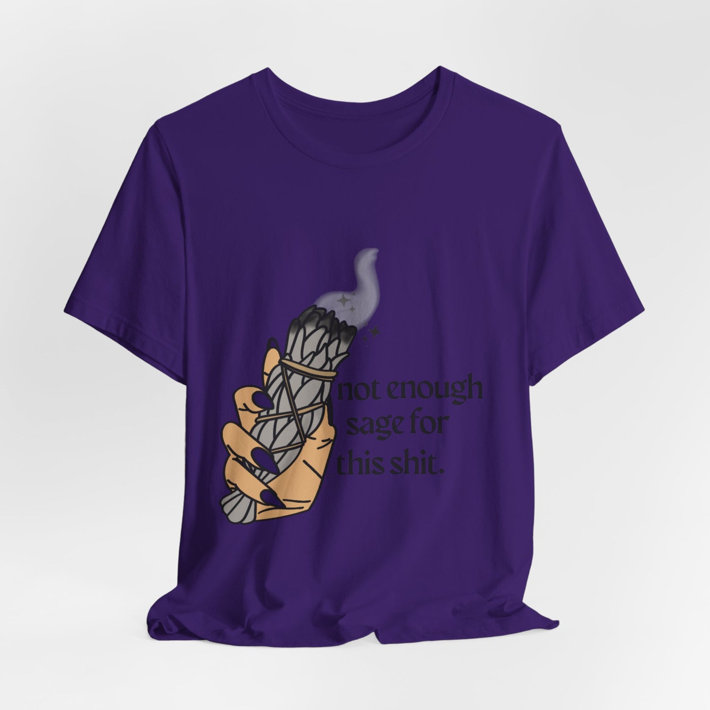 Not Enough Sage Tee