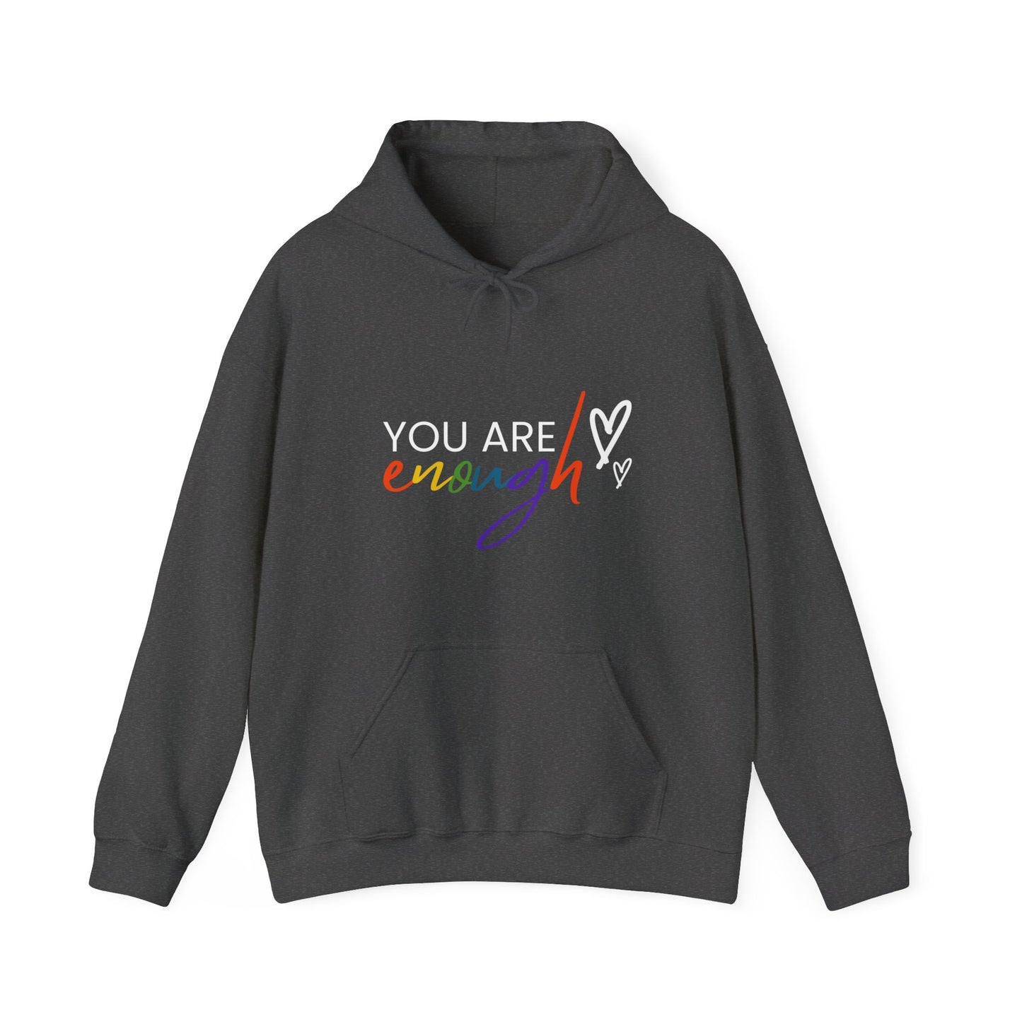 "You Are Enough" Hooded Sweatshirt