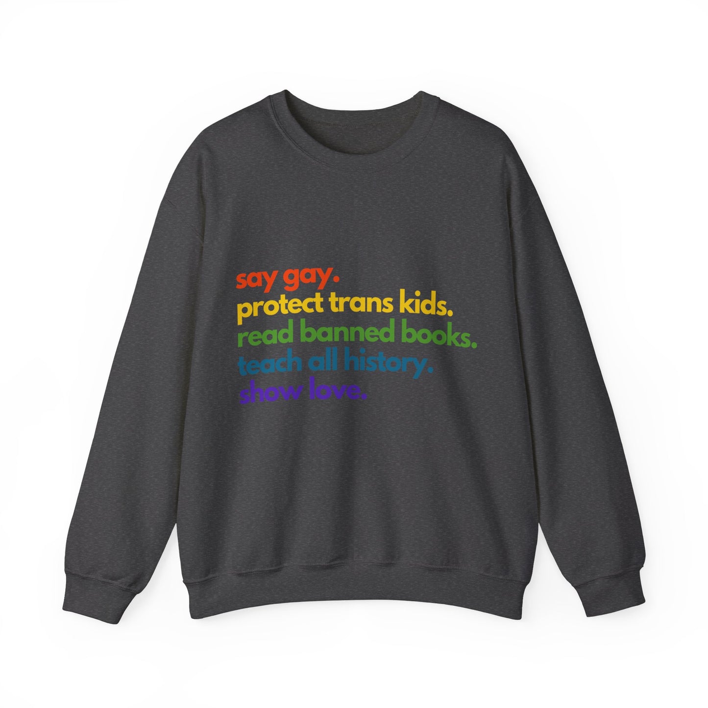 Pride Quote Crewneck Sweatshirt