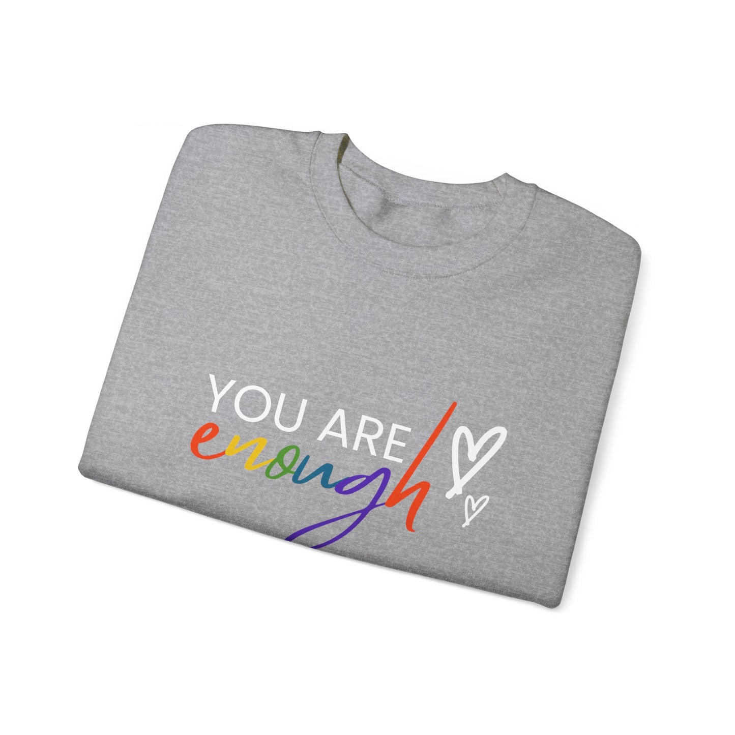 "You Are Enough" Crewneck Sweatshirt