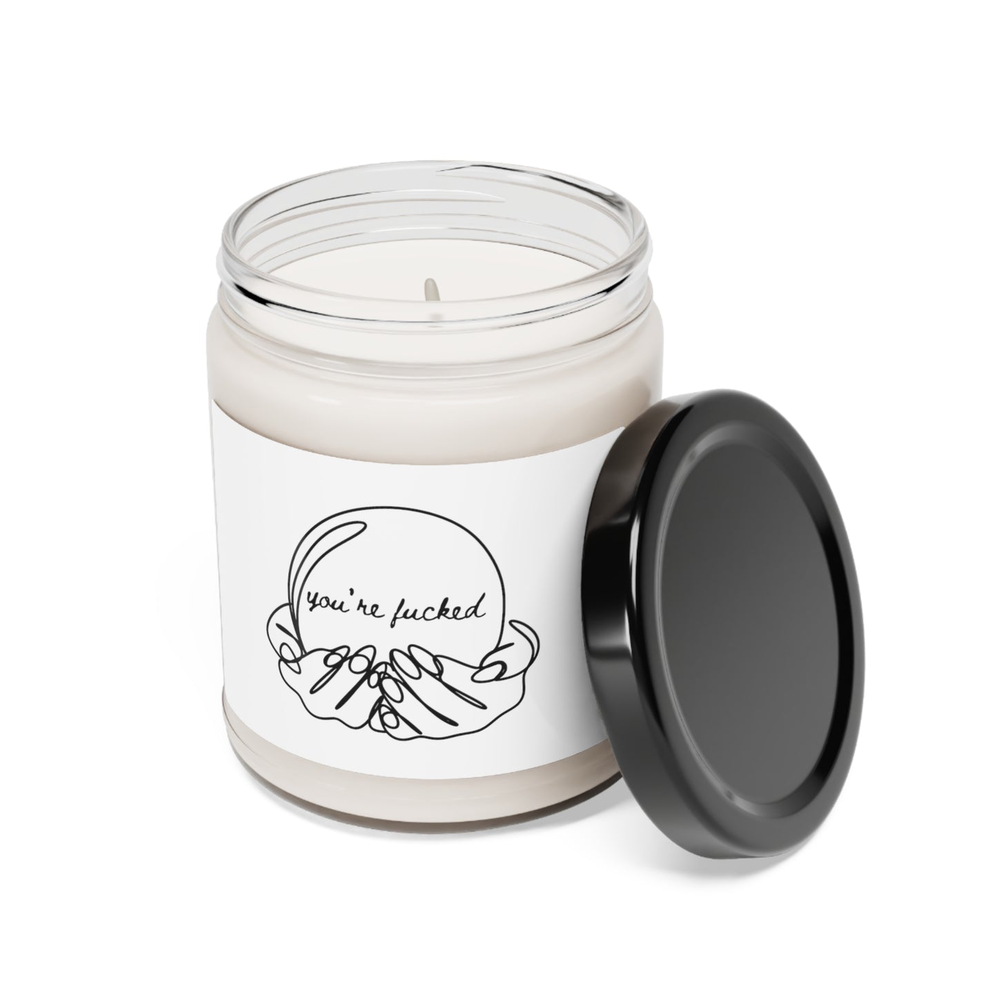 You're Fucked Scented Soy Candle, 9oz