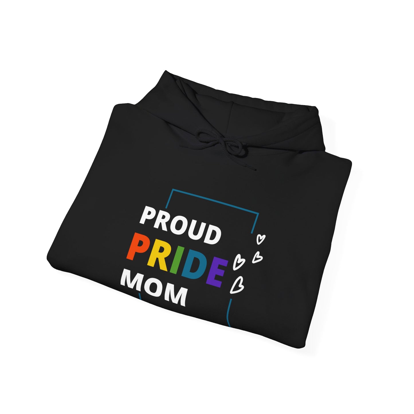 Proud Pride Mom Hooded Sweatshirt