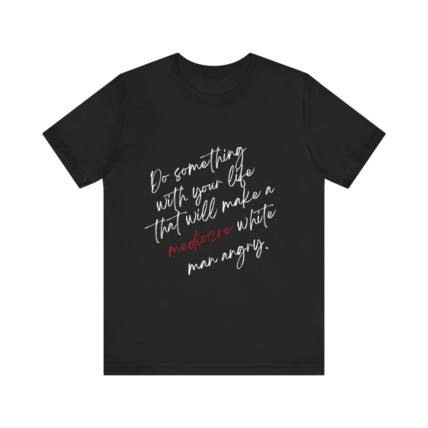 Women's Mediocre Man Short Sleeve Tee 2 - White Graphic